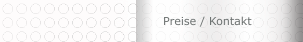 Preise / Kontakt